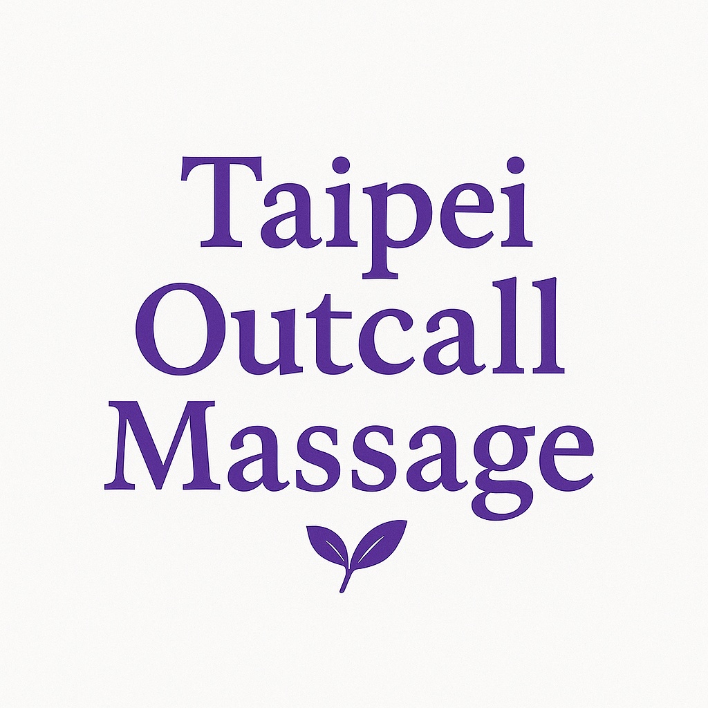 Taipei Outcall Massage